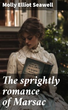 ebook: The sprightly romance of Marsac