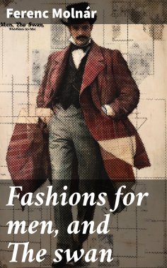 ebook: Fashions for men, and The swan