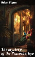 eBook: The mystery of the Peacock's Eye