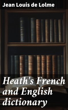 eBook: Heath's French and English dictionary