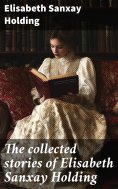 eBook: The collected stories of Elisabeth Sanxay Holding