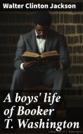 ebook: A boys' life of Booker T. Washington