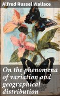 ebook: On the phenomena of variation and geographical distribution