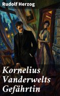 eBook: Kornelius Vanderwelts Gefährtin