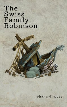 eBook: The Swiss Family Robinson (Zongo Classics)