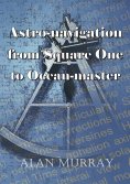 ebook: Astro-Navigation From Square One To Ocean Master