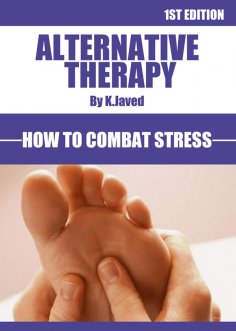 eBook: Alternative Therapy How To Combat Stress