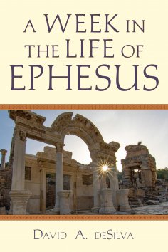 eBook: A Week In the Life of Ephesus