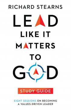ebook: Lead Like It Matters to God Study Guide