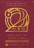 eBook: Forty Days on Being a Two