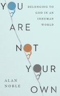 ebook: You Are Not Your Own