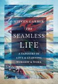 ebook: The Seamless Life