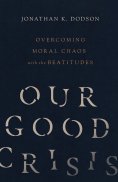 ebook: Our Good Crisis