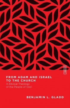 ebook: From Adam and Israel to the Church