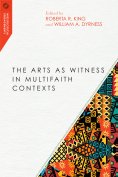 eBook: The Arts as Witness in Multifaith Contexts