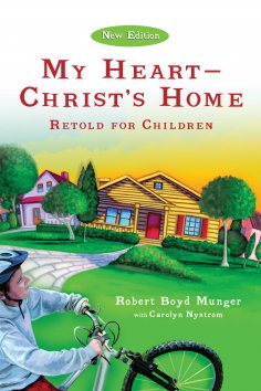 ebook: My Heart--Christ's Home Retold for Children