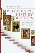 ebook: Why Church History Matters