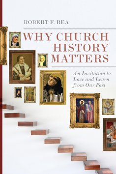 ebook: Why Church History Matters