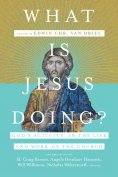 ebook: What Is Jesus Doing?