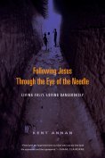 ebook: Following Jesus Through the Eye of the Needle