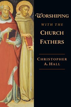 ebook: Worshiping with the Church Fathers