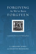 eBook: Forgiving As We've Been Forgiven