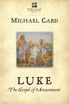 eBook: Luke: The Gospel of Amazement