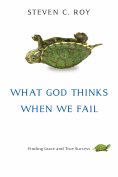ebook: What God Thinks When We Fail