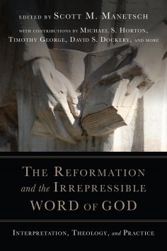 eBook: The Reformation and the Irrepressible Word of God