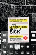 ebook: How Neighborhoods Make Us Sick