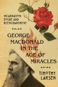 eBook: George MacDonald in the Age of Miracles