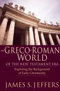ebook: The Greco-Roman World of the New Testament Era