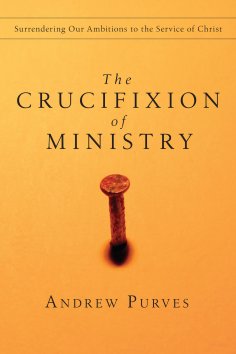 eBook: The Crucifixion of Ministry