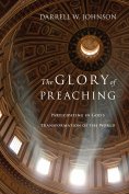 ebook: The Glory of Preaching