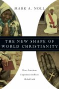 eBook: The New Shape of World Christianity