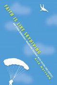 eBook: Faith Is Like Skydiving