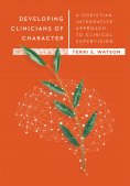 eBook: Developing Clinicians of Character