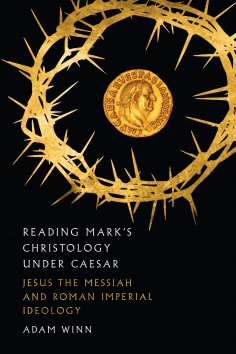 ebook: Reading Mark's Christology Under Caesar
