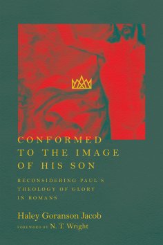 ebook: Conformed to the Image of His Son