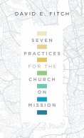 ebook: Seven Practices for the Church on Mission