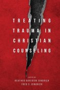 ebook: Treating Trauma in Christian Counseling