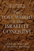 eBook: The Lost World of the Israelite Conquest