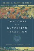 eBook: Contours of the Kuyperian Tradition