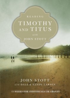 eBook: Reading Timothy and Titus with John Stott