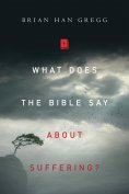 ebook: What Does the Bible Say About Suffering?