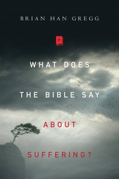 ebook: What Does the Bible Say About Suffering?