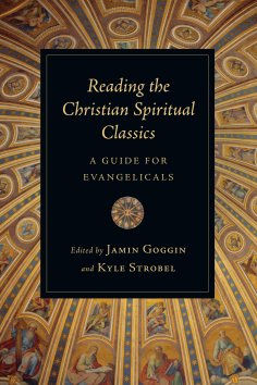 ebook: Reading the Christian Spiritual Classics