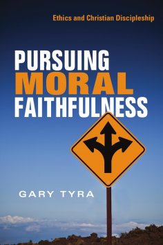 eBook: Pursuing Moral Faithfulness