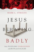 ebook: Jesus Behaving Badly