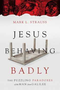 ebook: Jesus Behaving Badly